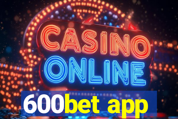 600bet app